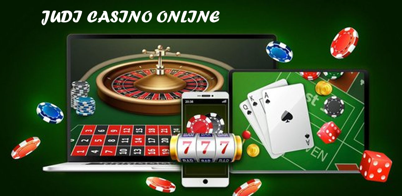 Panduan Terbaik Dalam Bermain Judi Casino Online